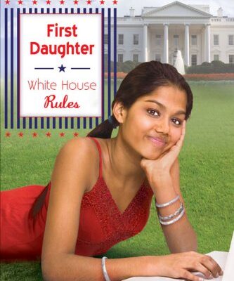 First Daughter: White House Rules