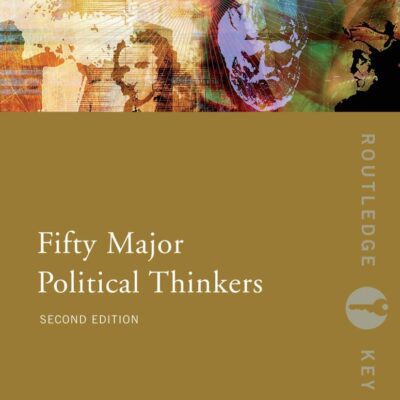 Fifty Major Political Thinkers