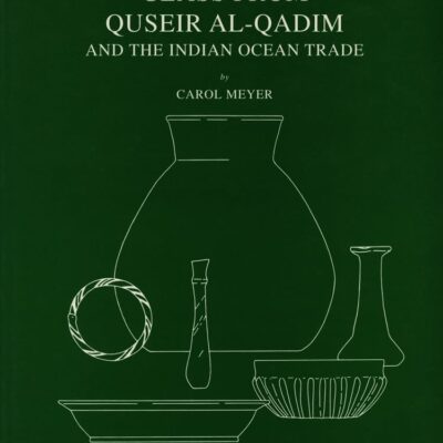 Glass from Quseir al-Qadim and the Indian Ocean Trade: 53 (Studies in Ancient Oriental Civilization)