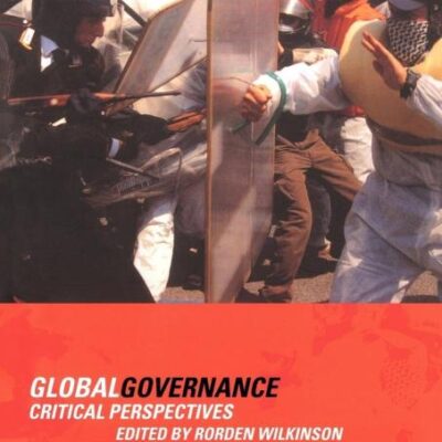 Global Governance: Critical Perspectives
