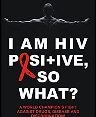 I am HIV Positive