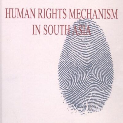 Human Rights Mechanism in South Asia