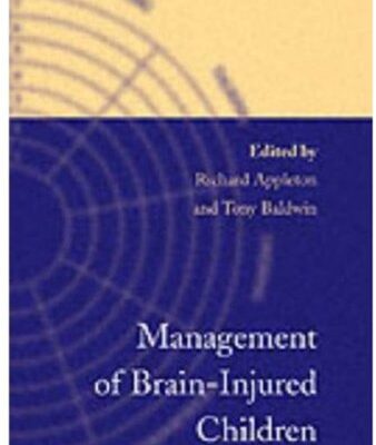 Management of Brain-Injured Children (Oxford Medical Publications)