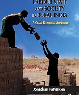 LABOUR STATE AND SOCIETY IN RUAL INDIA(HB)
