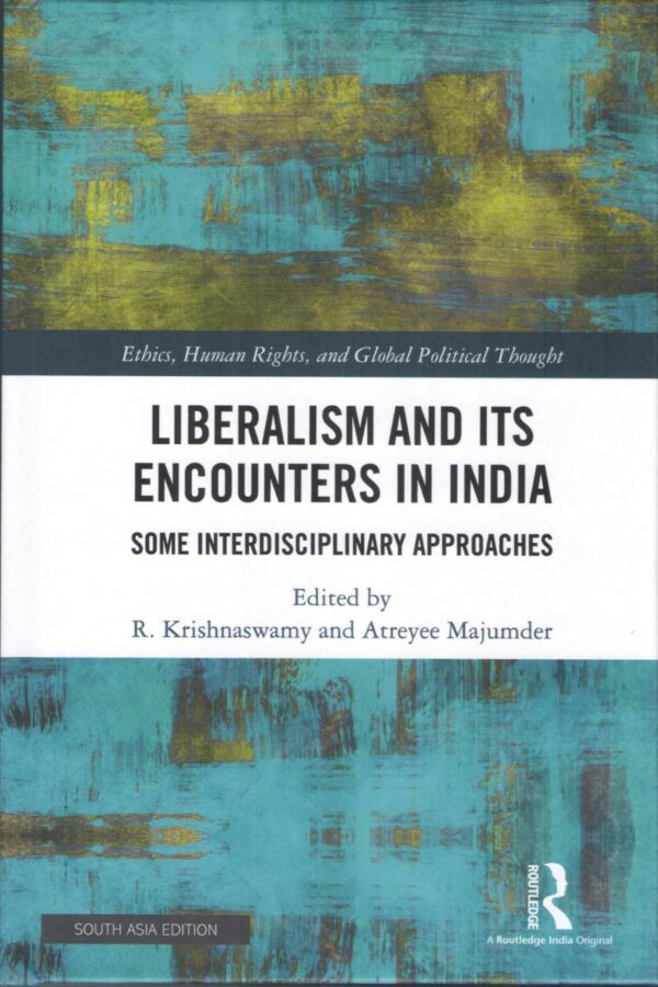 Liberalism and its Encounters in India