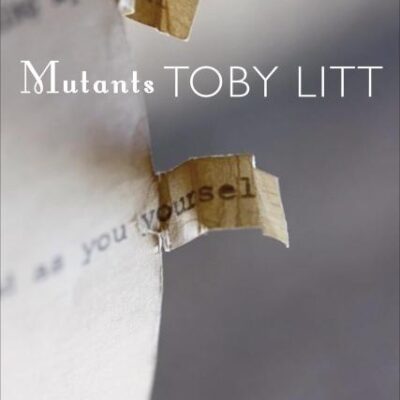 Mutants: Selected Essays
