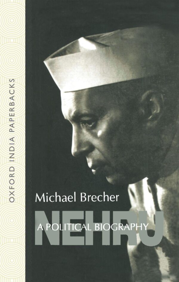 NEHRU: A POL BIOGRAPHY (OIP): A Political Biography