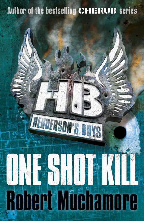HENDERSON’S BOYS 06: ONE SHOT KILL