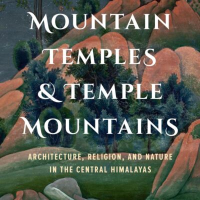 Mountain Temples and Temple Mountains: Architecture