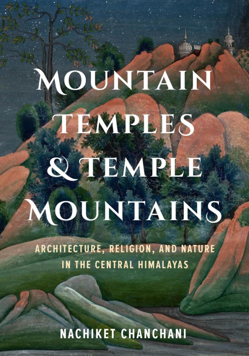 Mountain Temples and Temple Mountains: Architecture