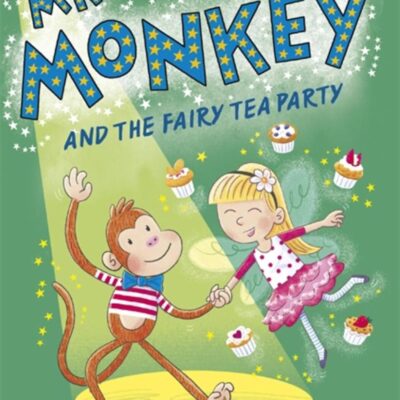 Early Reader: Mr Monkey and the Fairy Tea Party