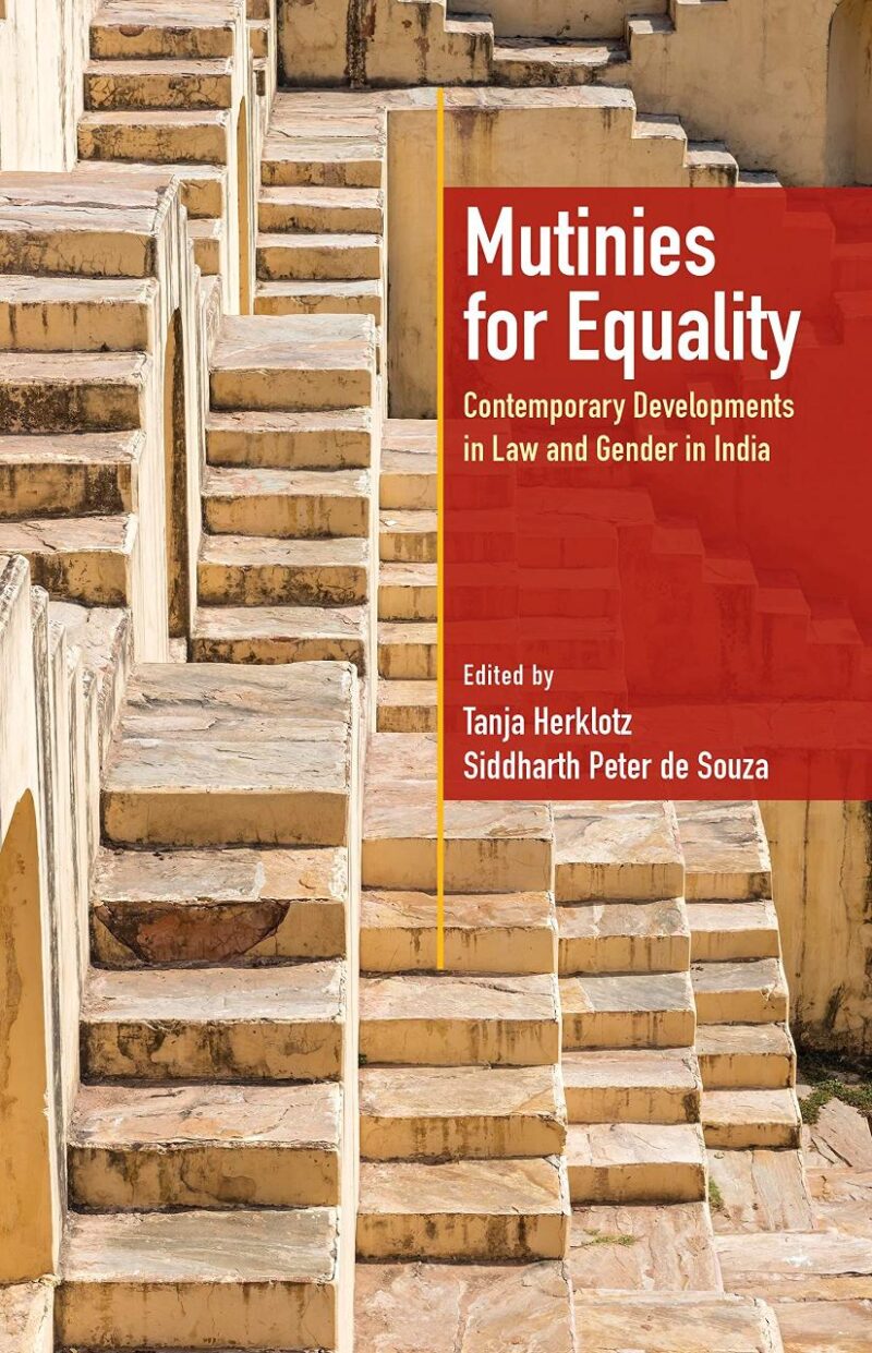 Mutinies for Equality: Contemporary Developments in Law and Gender in India