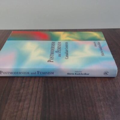 Postmodernism And Feminism: Canadian Contexts