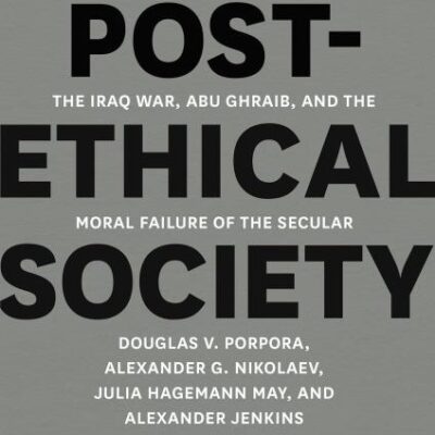 Post-Ethical Society: The Iraq