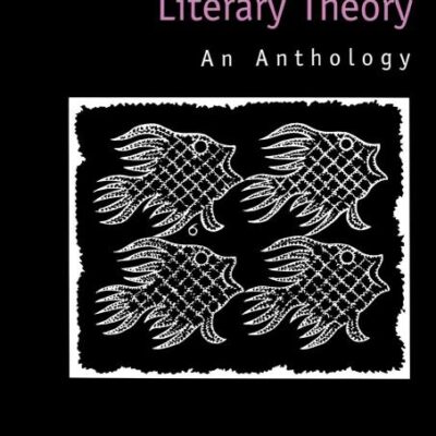 Postmodern Literary Theory: An Anthology