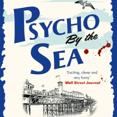 Psycho by the Sea