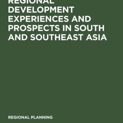 Regional Development Experiences and Prospects in South and Southeast Asia: 1 (Regional Planning