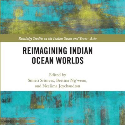 Reimagining Indian Ocean Worlds