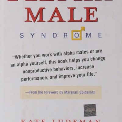 Alpha Male Syndrome: Curb the Belligerence