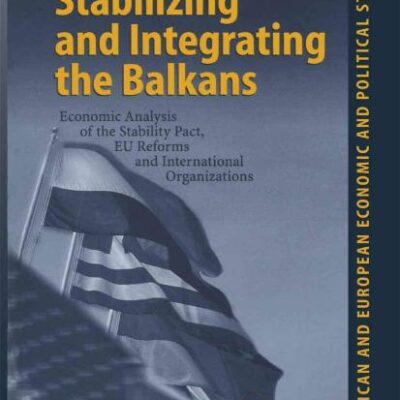 Stabilizing and Integrating the Balkans: Economic Analysis of the Stability Pact
