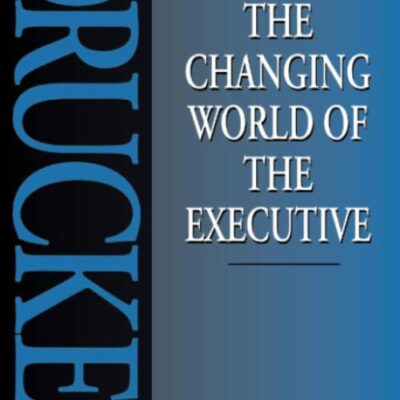 CHANGING WORLD OF THE EXECUTIVE