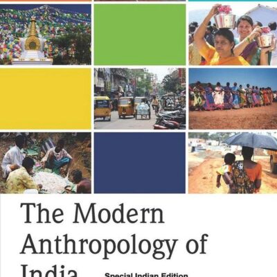 The Modern Anthropology of India: Ethnography