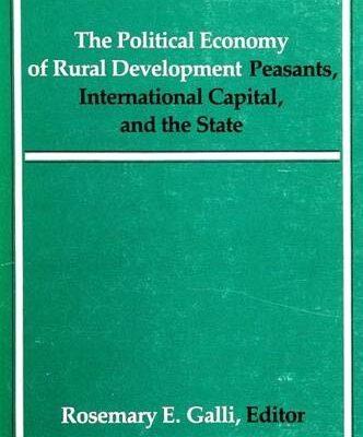The Political Economy of Rural Development: Peasants