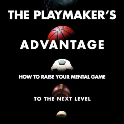 THE PLAYMAKER’S ADVANTAGE