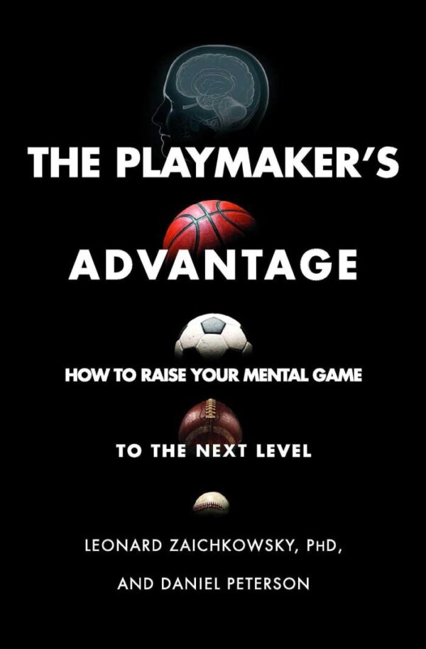 THE PLAYMAKER’S ADVANTAGE