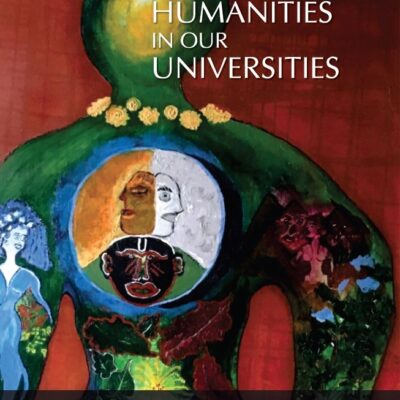 The Place of Humanities in Our Universities