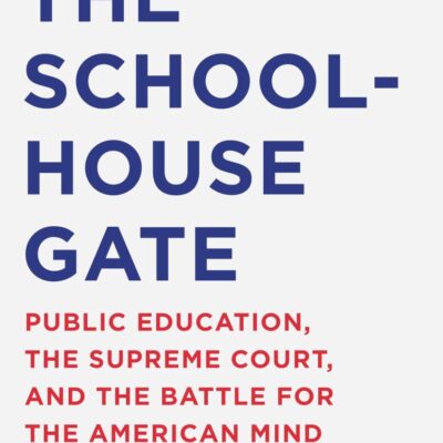 The Schoolhouse Gate: Public Education