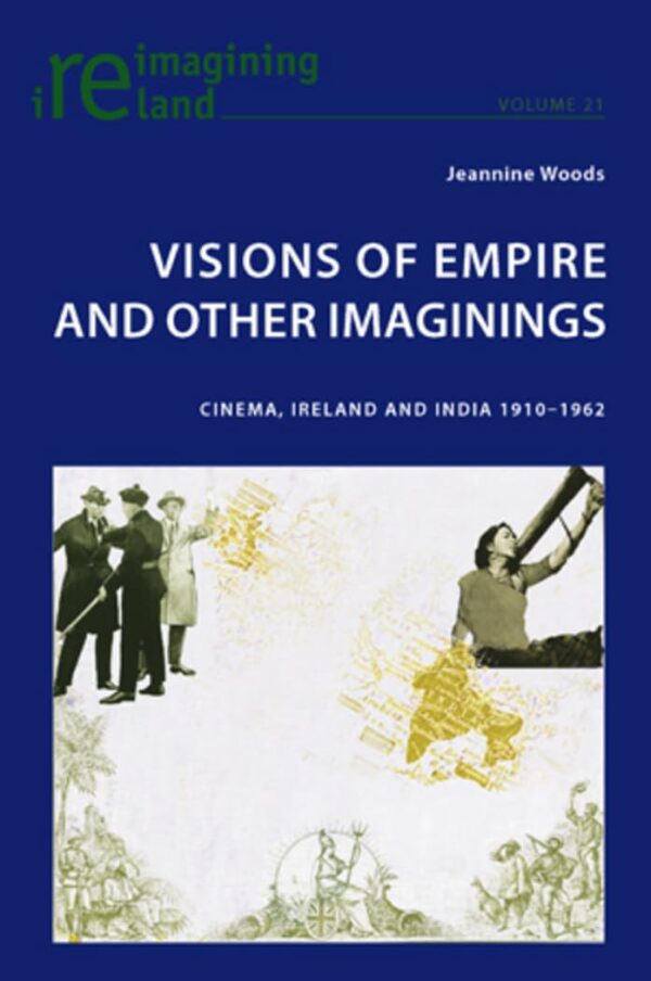 Visions of Empire and Other Imaginings: Cinema
