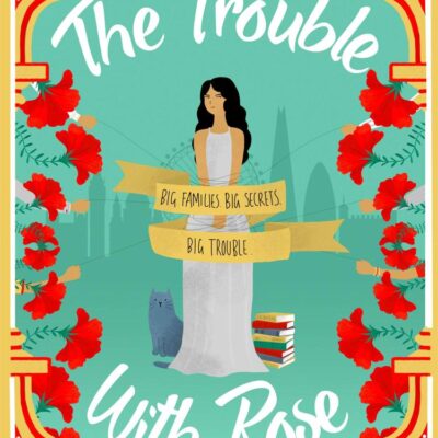 The Trouble with Rose