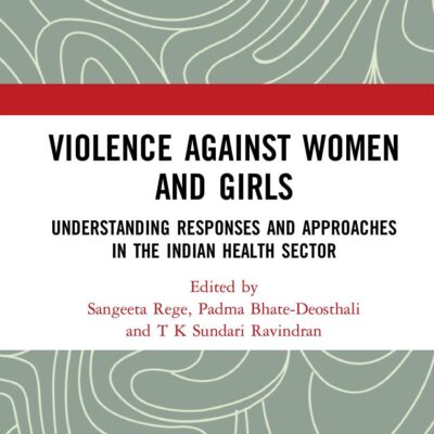 Violence against Women and Girls: Understanding Responses and Approaches in the Indian Health Sector
