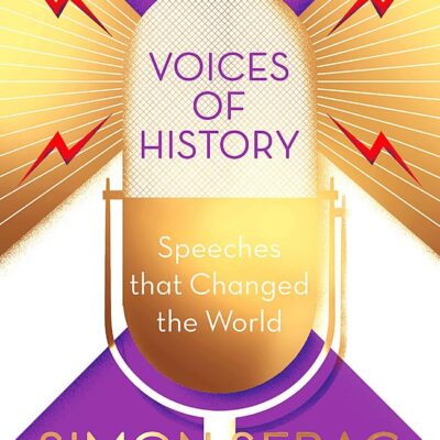 VOICES OF HISTORY: SPEECHES THAT CHANGED THE WORLD