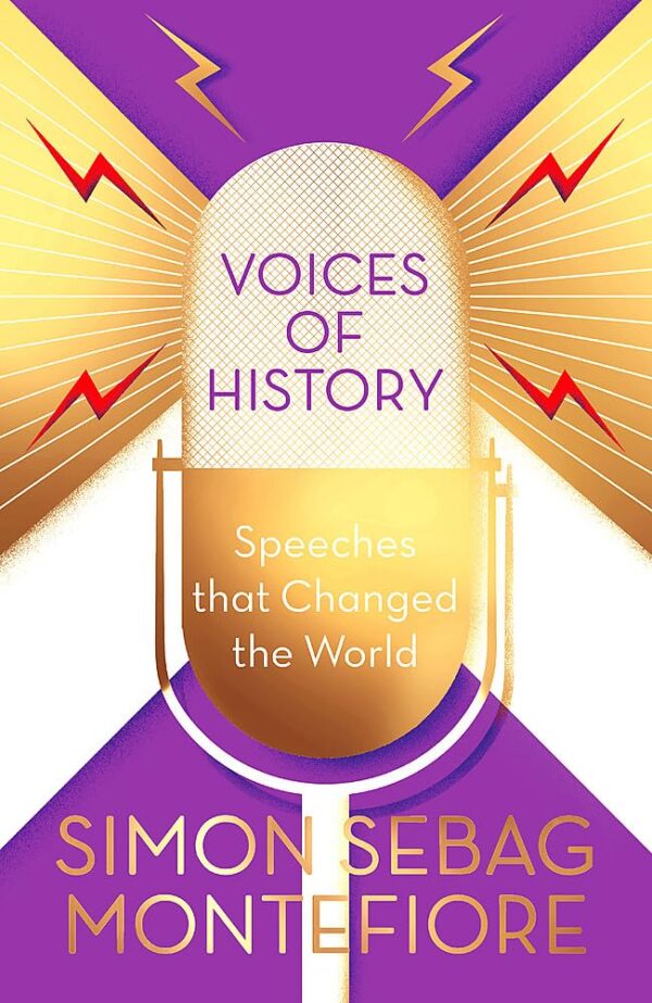 VOICES OF HISTORY: SPEECHES THAT CHANGED THE WORLD
