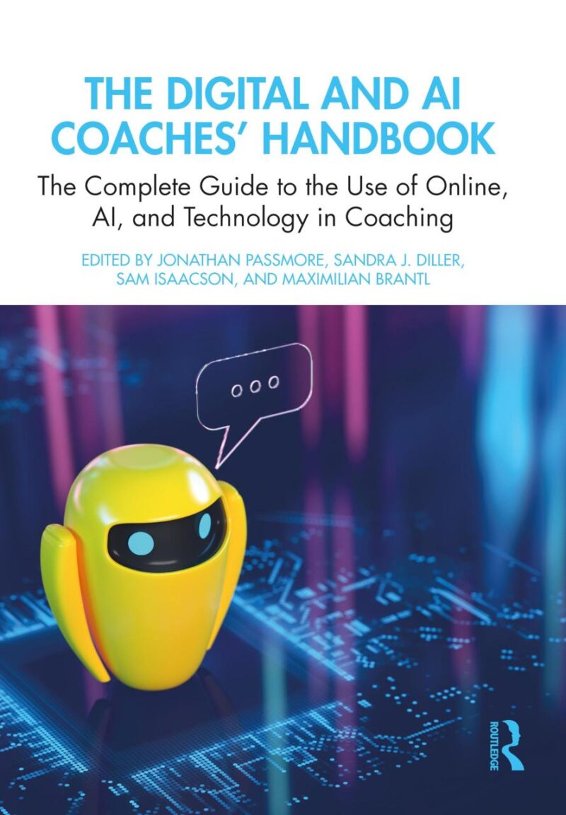 The Digital and AI Coaches' Handbook: The Complete Guide to the Use of Online