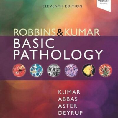 ROBBINS AND KUMAR BASIC PATHOLOGY WITH ACCESS CODE 11ED (HB 2023)