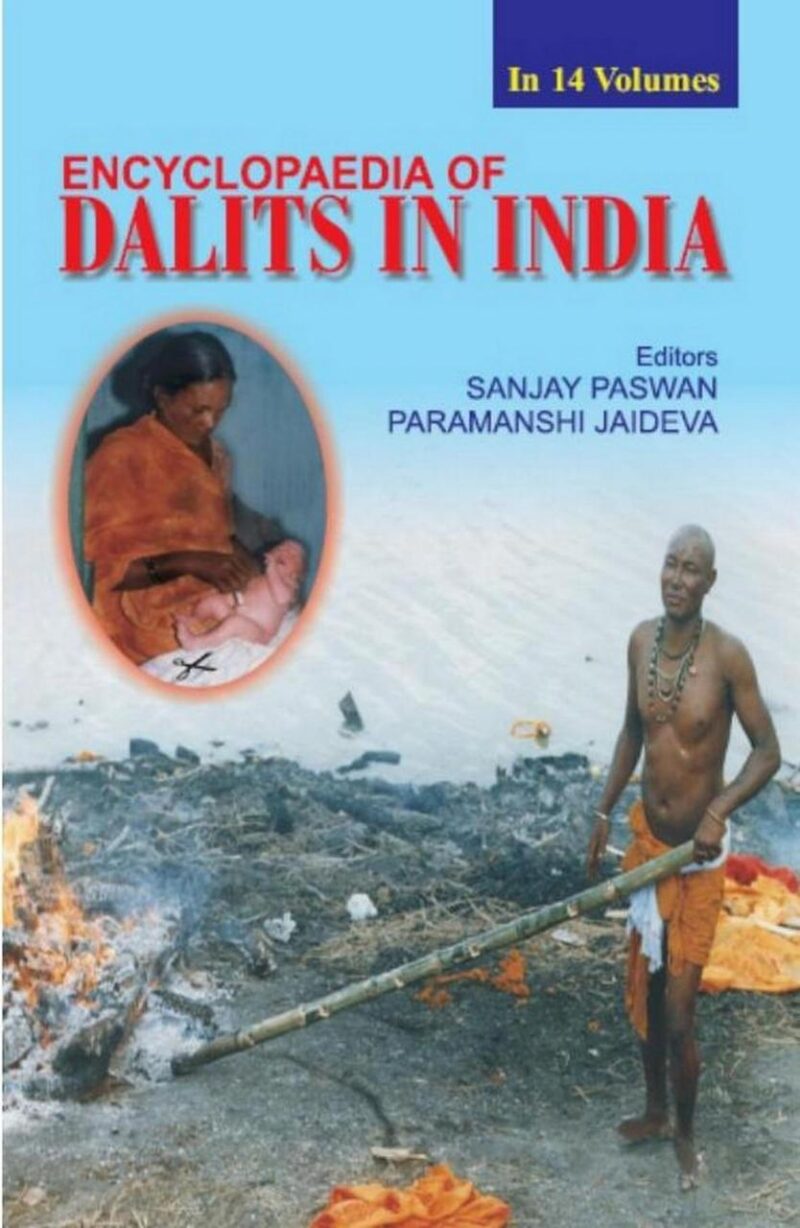 Encyclopaedia of Dalits In India (Human Rights: New Dimensions In Dalit Problems)