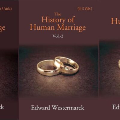 The History of Human Marriage Volume 1st [Hardcover]