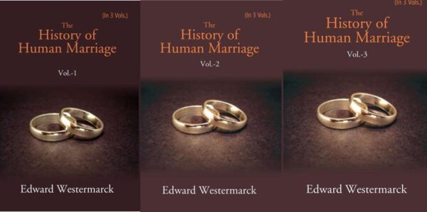 The History of Human Marriage Volume 1st [Hardcover]