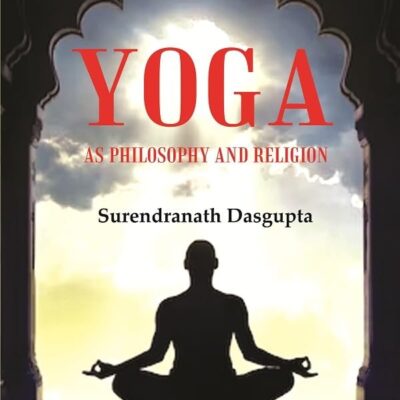 Yoga as Philosophy and Religion