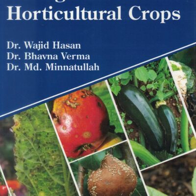 Pests and Disease Management of Horticultural Crops