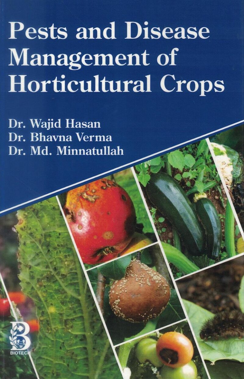 Pests and Disease Management of Horticultural Crops