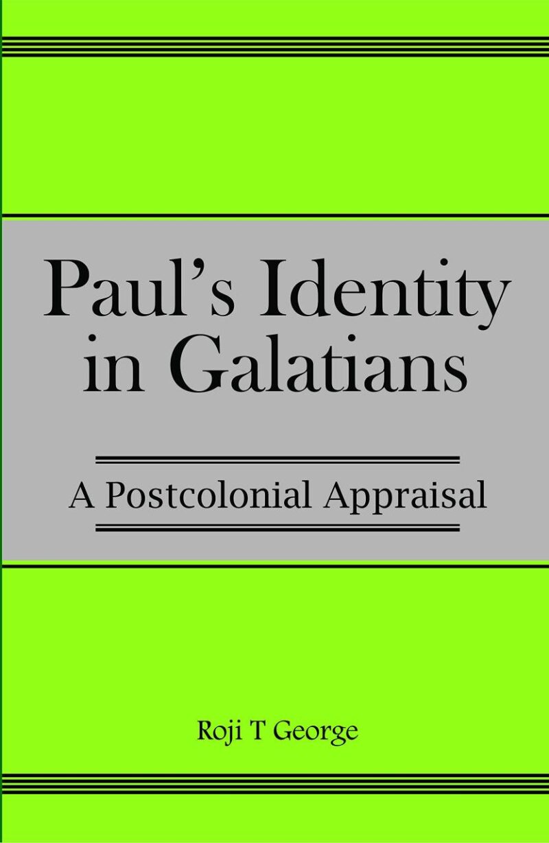 Paul's Identity in Galatians : A Postcolonial Appraisal