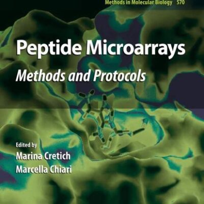 Peptide Microarrays: Methods and Protocols: 570 (Methods in Molecular Biology)