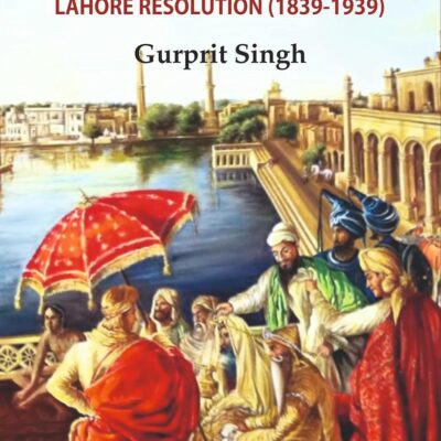 Punjab From British Annexation to Lahore Resolution (1839-1939)