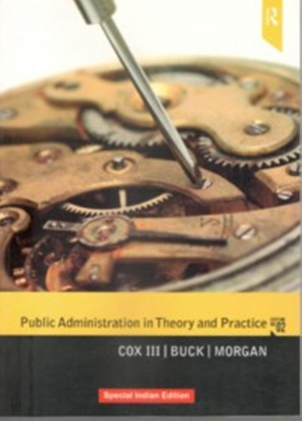 PUBLIC ADMINISTRATION IN THEORY AND PRACTICE