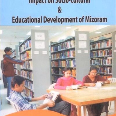 Public Library in India: Impact on Socio-cultural & Educational Development of Mizoram