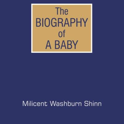 The Biography of a Baby